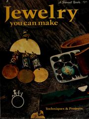 Cover of: Jewelry you can make by by the editors of Sunset books.