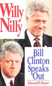 Cover of: Willy Nilly: Bill Clinton speaks out