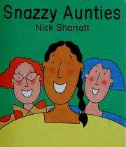 Cover of: Snazzy aunties by Nick Sharratt