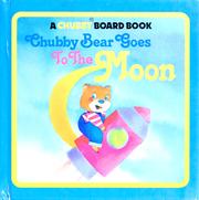 Cover of: Chubby Bear goes to the moon