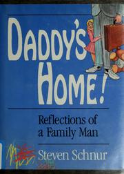 Cover of: Daddy's home! by Steven Schnur