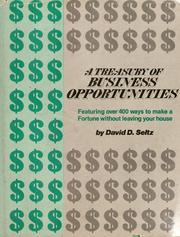 Cover of: A treasury of business opportunities by David D. Seltz