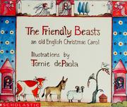 Cover of: The Friendly Beasts: an Old English Christmas Carol