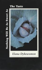 Cover of: Nothing Will Be As Sweet As the Taste: Selected Poems 1974-1994