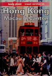 Cover of: Hong Kong, Macau & Canton by Robert Storey