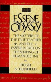 Cover of: The Essene Odyssey by Hugh Joseph Schonfield, Hugh Joseph Schonfield