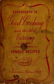 Cover of: Adventures in good cooking and the art of carving in the home.: A Duncan Hines book. Famous recipes