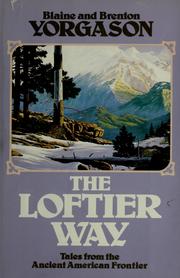 Cover of: The loftier way: tales from the ancient American frontier