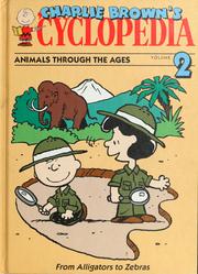 Cover of: Charlie Brown's 'Cyclopedia Volume 2: Animals through the Ages: From Alligators to Zebras