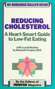 Cover of: Reducing cholesterol: a heart-smart guide to low-fat eating