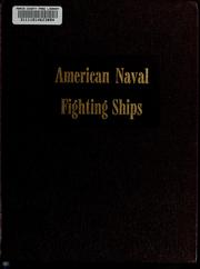 Cover of: Dictionary of American naval fighting ships.