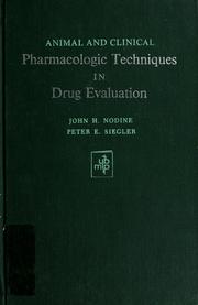 Cover of: Animal and clinical pharmacologic techniques in drug evaluation