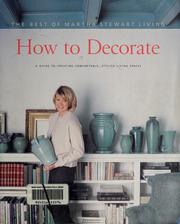 Cover of: How to decorate: the best of Martha Stewart living