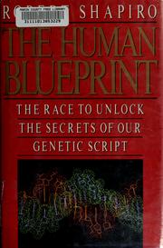 The human blueprint by Shapiro, Robert