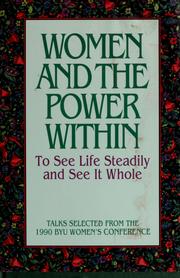 Cover of: Women and the power within: to see life steadily and see it whole
