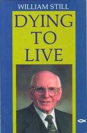 Cover of: Dying to Live: The Autobiography of William Still