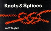 Cover of: Knots & Splices by Jeff Toghill