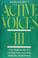 Cover of: Active voices III