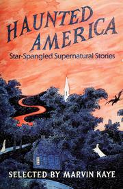 Cover of: Haunted America by selected by Marvin Kaye with Saralee Kaye.