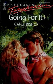 Cover of: Going For It (Harlequin Temptation No 376) by David Bishop, Carly Bishop