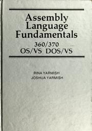 Cover of: Assembly language fundamentals by Rina Yarmish