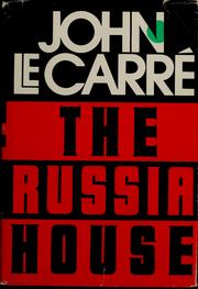 Cover of: The Russia house: a novel