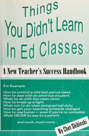 Cover of: Things you didn't learn in ed classes by Chet Skibinski