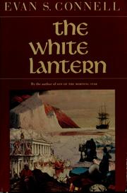 Cover of: The white lantern by Evan S. Connell