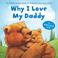 Cover of: Why I Love My Daddy