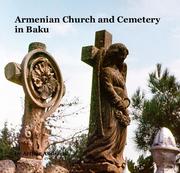 Cover of: Armenian Church and Cemetery in Baku