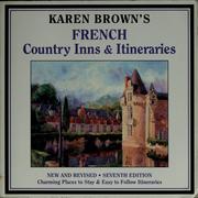 Cover of: Karen Brown's French country inns & itineraries