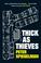 Cover of: Thick as thieves