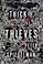 Cover of: Thick as thieves
