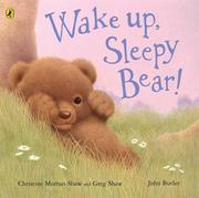 Cover of: Wake Up Sleepy Bear