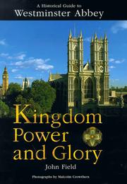 Cover of: Kingdom, Power and Glory by John Field