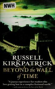 Cover of: Beyond the wall of time by Russell Kirkpatrick