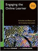 Cover of: Engaging the Online Learner: Activities and Resources for Creative Instruction 