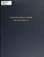 Cover of: Spectroscope Studies on s-Tetrazine by James Miller  Jr Kennedy