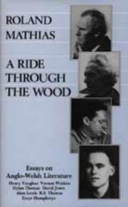 Cover of: A ride through the wood: essays on Anglo-Welsh literature
