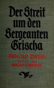 Cover of: Der streit um den Sergeanten Grischa.