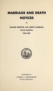 Marriage and death notices from Raleigh register and North Carolina state gazette by Carrie L. Broughton