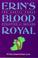 Cover of: Erin's Blood Royal (History & Politics)