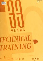 33 years technical training by Chanute Air Force Base (Ill.)