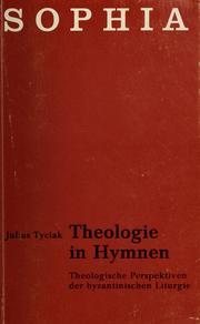 Cover of: Theologie in Hymnen: theolog. Perspektiven d. byzantin. Liturgie