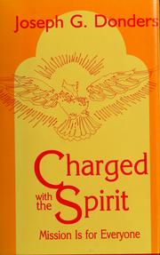 Cover of: Charged with the Spirit by Joseph G. Donders