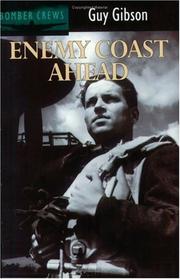 Cover of: Enemy Coast Ahead by Guy Gibson