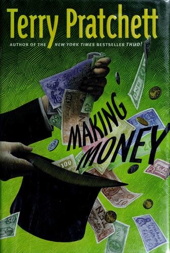 The book cover for Making Money (Discworld #36)