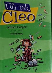 Cover of: Uh-oh, Cleo by Jessica Harper
