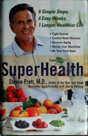 Cover of: Superhealth by Steven G. Pratt, Steven Pratt
