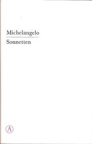 Cover of: Sonnetten by ichelangelo ; vert., ingel. en toegel. door Frans van Dooren